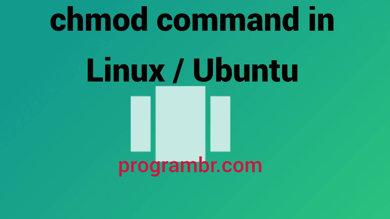 Chmod Command In Linux Ubuntu Programbr Com